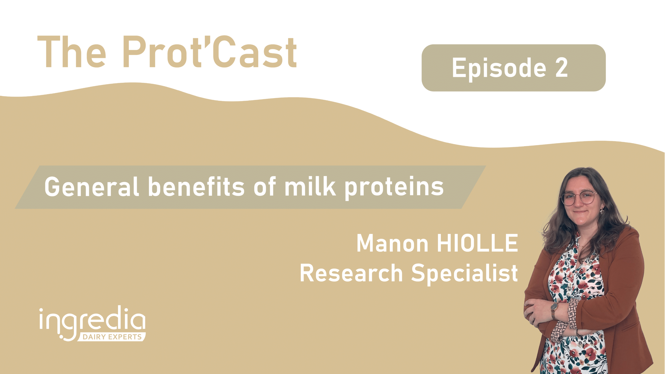 The Protcast episode 2 : General benefits of milk proteins